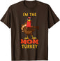 Mom Turkey Matching Family Group Thanksgiving Gifts T-Shirt